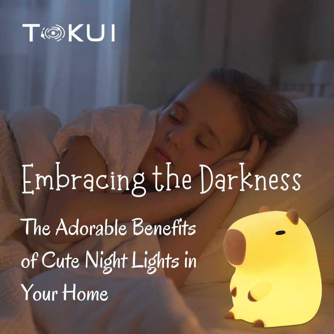 Embracing the Darkness: The Adorable Benefits of Cute Night Lights in Your Home