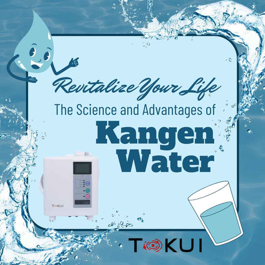 Revitalize Your Life: The Science and Advantages of Kangen Water in Australia - Tokui Pty Ltd