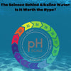 The Science Behind Alkaline Water: Is It Worth the Hype?